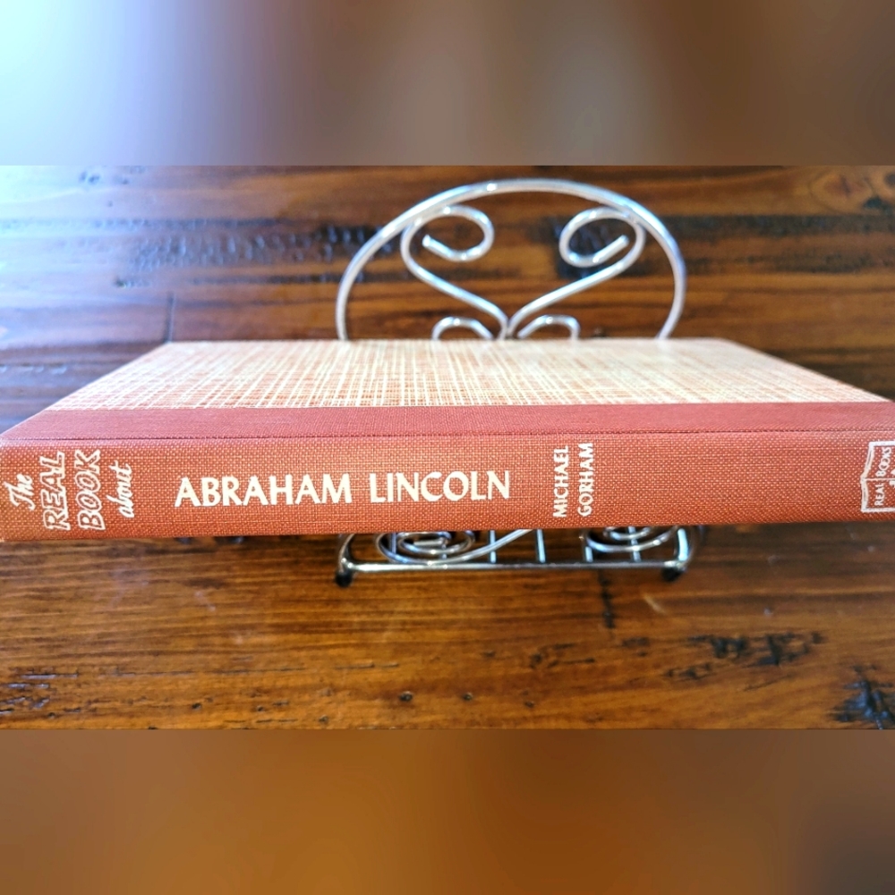 THE REAL STORY OF ABRAHAM LINCOLN  old book